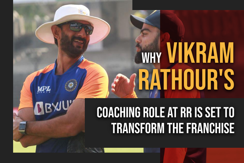 Why Vikram Rathour’s jeetbuzz Coaching Role at RR is Set to Transform the Franchise