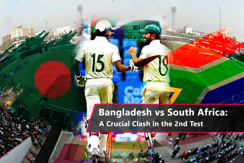 Bangladesh versus South Africa: A Crucial Battle in the 2nd Test